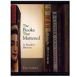 The Books That Mattered by Frye Gaillard